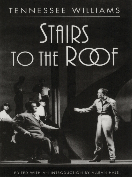 Title details for Stairs to the Roof by Tennessee Williams - Available